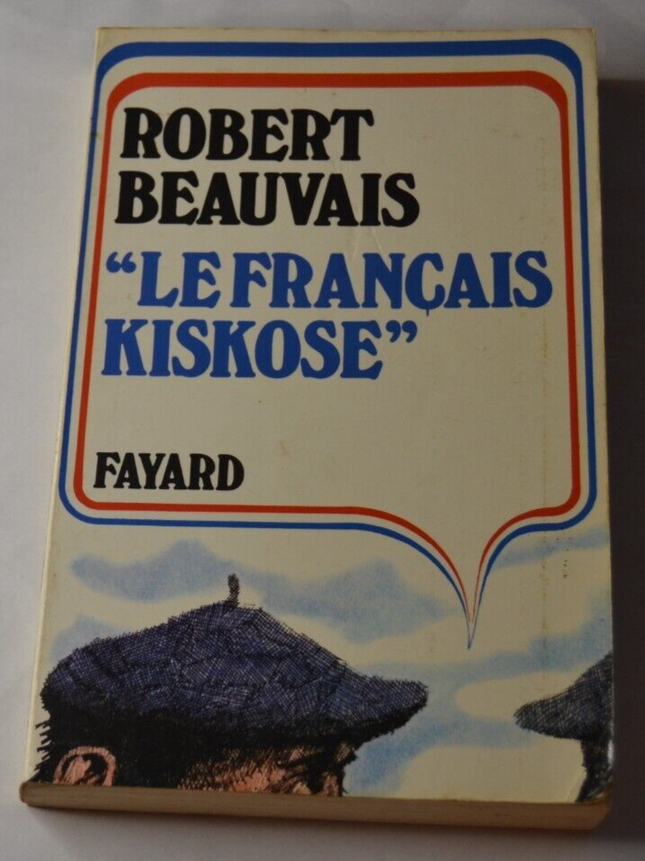 "Die französische Kiskose" - Robert Beauvais - Buch