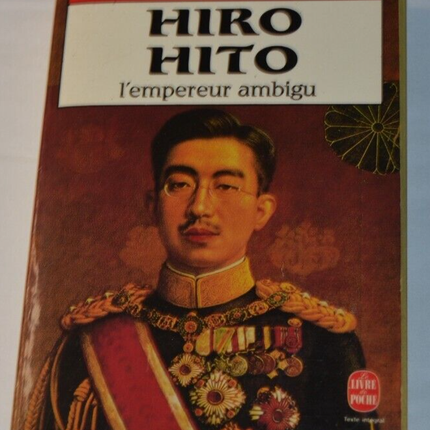 Hiro Hito l'empereur ambigu - Edward Behr - livre