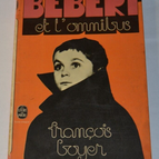 Bebert et l'omnibus - François Boyer - livre