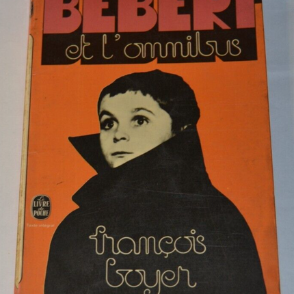 Bebert et l'omnibus - François Boyer - livre
