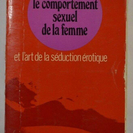 le comportement sexuel de la femme et l'art de la séduction érotique - Rouet Marcel - livre