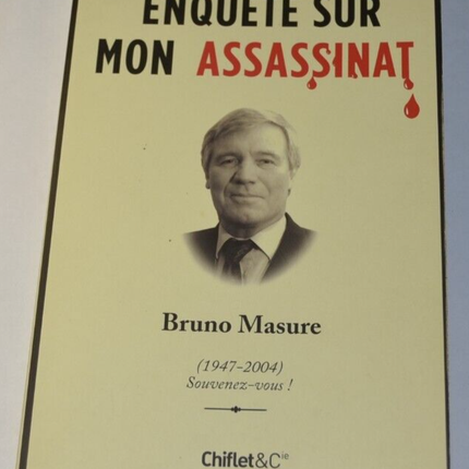 Enquête sur mon assassinat - Bruno Masure - livre