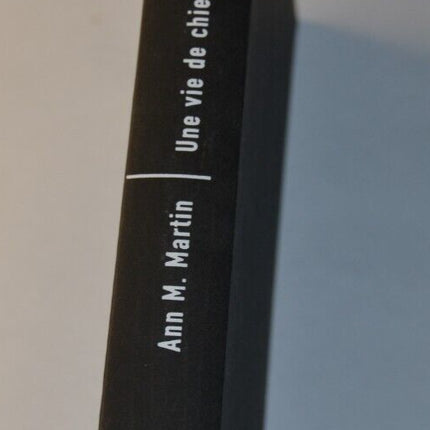 Une vie de chien - Ann M. Martin - livre