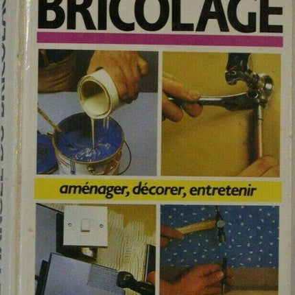 le manuel du bricolage - France Loisirs - livre