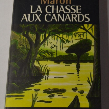 La chasse aux canards - Margaret Maron - livre