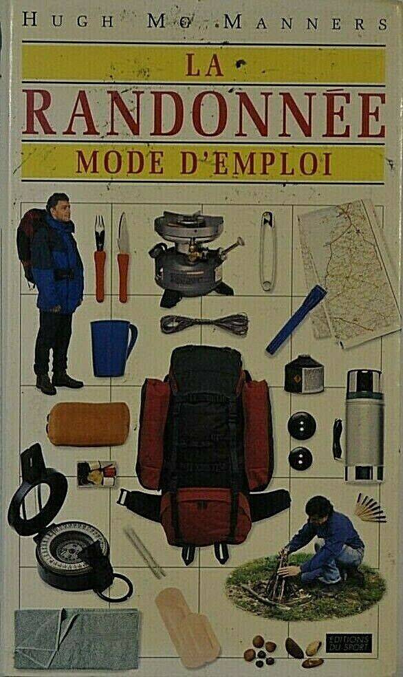 la randonnée mode d'emploi - hugh mc manners - livre