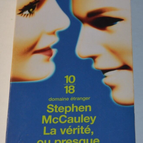 La vérité, ou presque - Stephen McCauley - livre