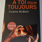 A toi pour toujours - Colette McBeth - livre