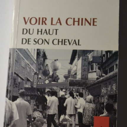 Sehen Sie China vom Rücken Ihres Pferdes aus - Eric Meyer - Buch