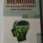 Mémoire un nouveau nutriment pour la préserver - Carine Bezivin - livre
