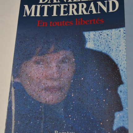 En toutes libertés - Danielle Mittérrand - livre