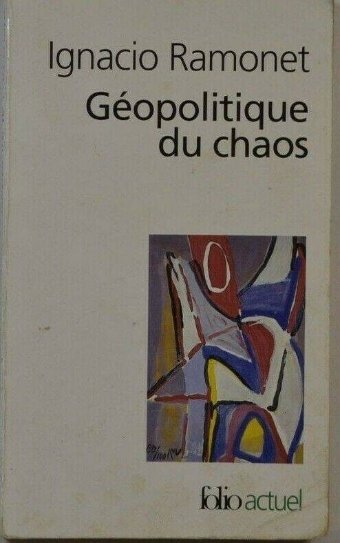 géopolitique du chaos - Ignacio Ramonet - livre