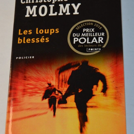 The Wounded Wolves - Christophe Molmy - book