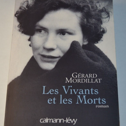 Die Lebenden und die Toten - Gérard Mordillat - Buch
