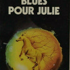 blues pour Julie - Pierre Pelot - livre