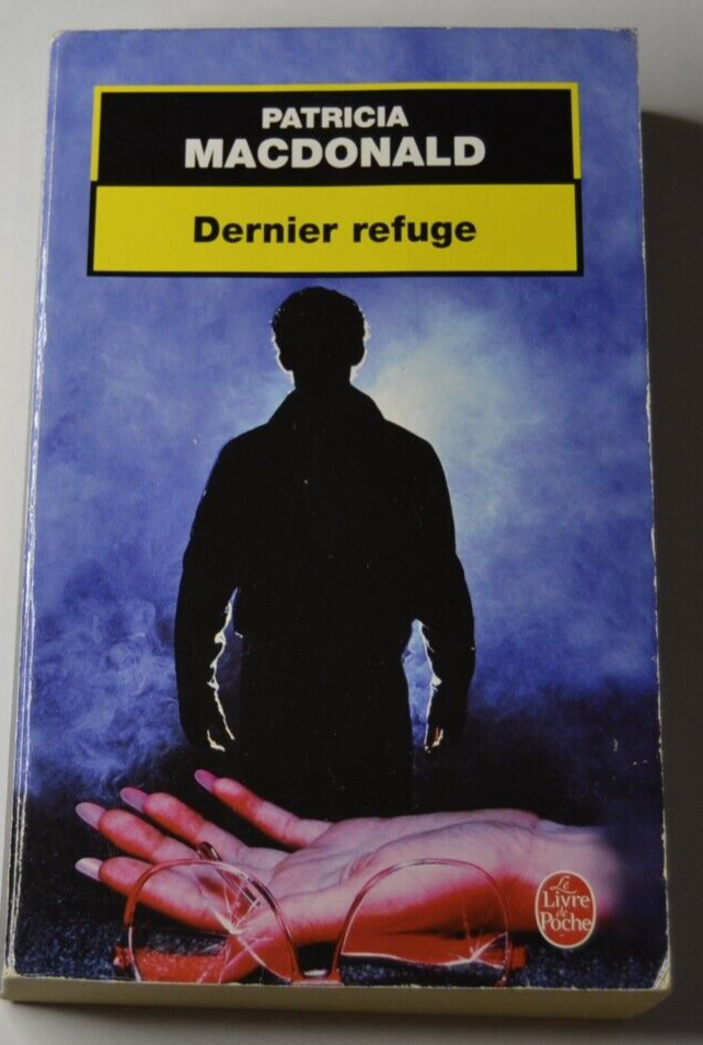 Dernier refuge - Patricia Macdonald - livre