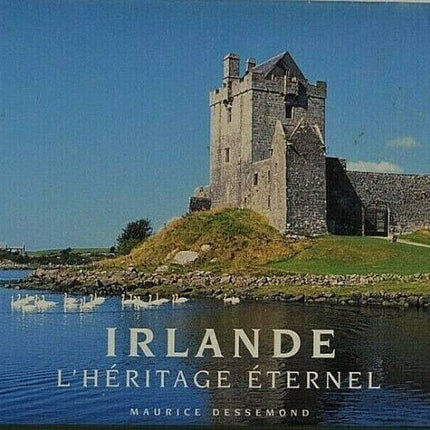 Ireland: The Eternal Heritage - Maurice Dessemond - book