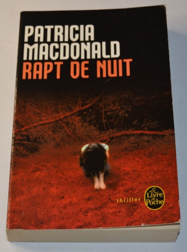 Rapt de nuit – Thriller & suspense psychologique | Patricia Macdonald - livre