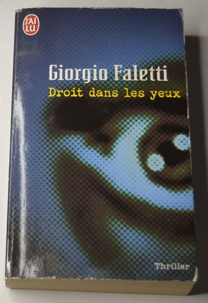 Droit dans les yeux - Giorgio Faletti - livre