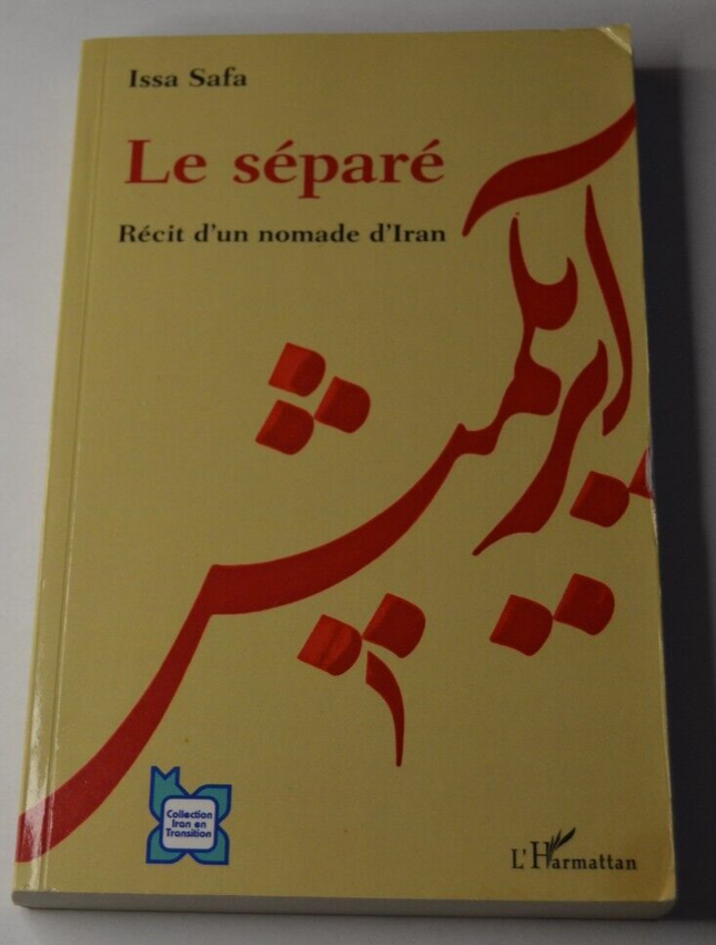 Die Getrennten - Geschichte eines Nomaden aus dem Iran - Issa Safa - Buch