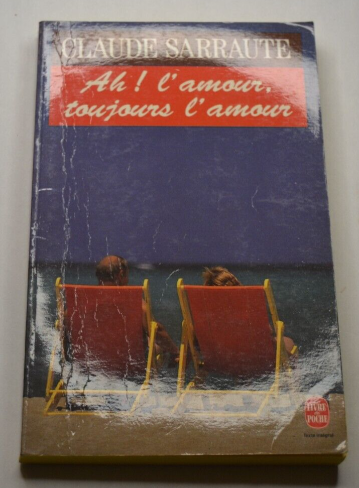 Ah! Love, always love - Claude Sarraute - book