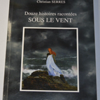 Douze histoires racontées sous le vent - Christian Serres - livre