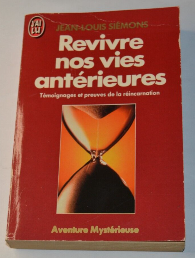 Revivre nos vies antérieures - Jean-Louis Siémons - livre