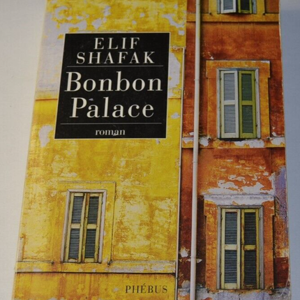 Bonbon Palace - Elif Shafak - livre