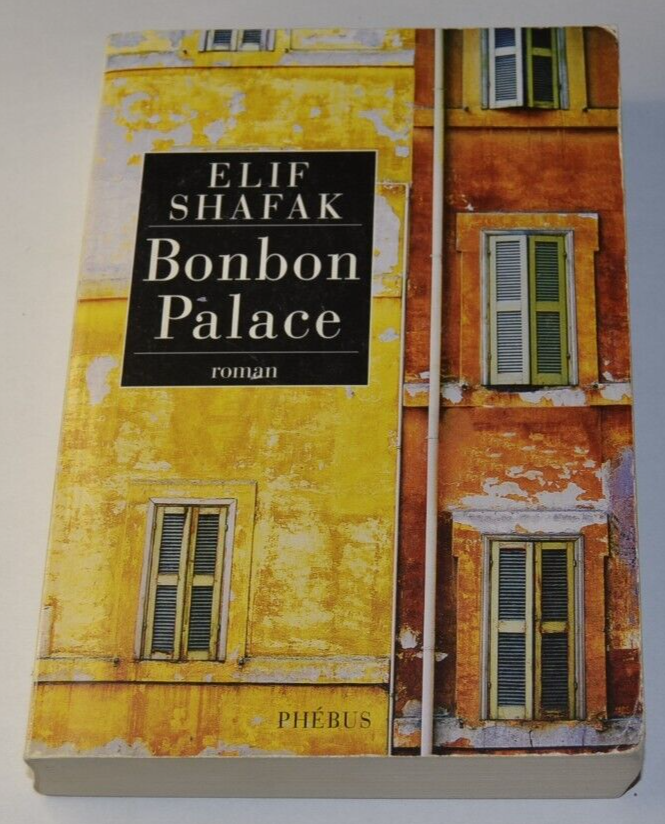 Bonbon Palace - Elif Shafak - livre