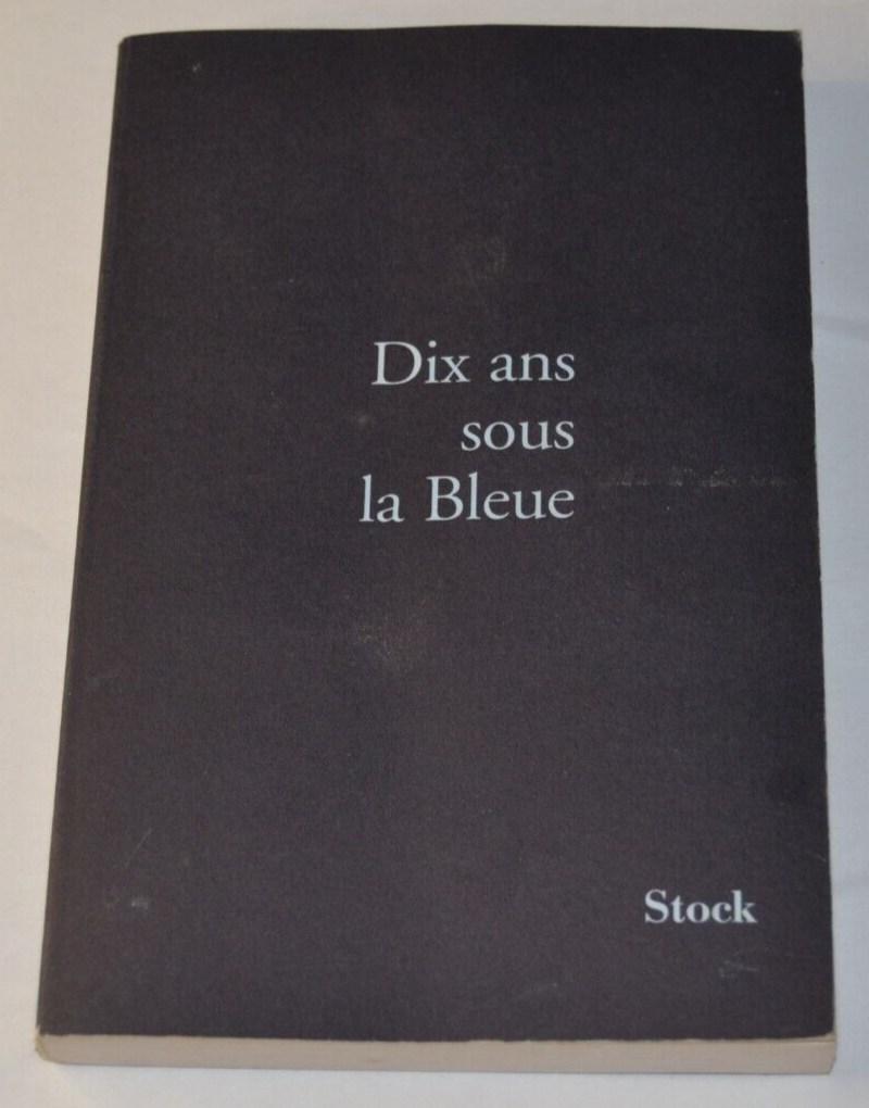 Dix ans sous la Bleue - livre