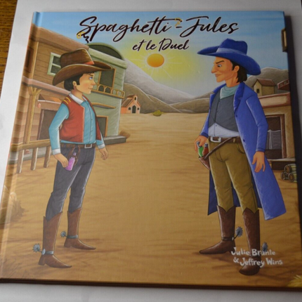 Spaghetti-Jules et le duel - Julie Brante - livre