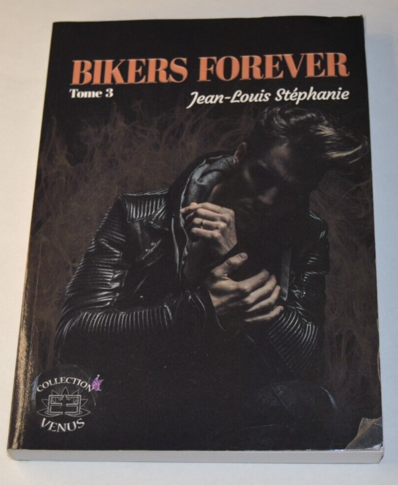 Bikers forever - tome 3 - Jean-Louis Stéphanie - livre