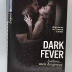 Dark Fever, sublime... but dangerous - Lisa Swann - Adult romance - book