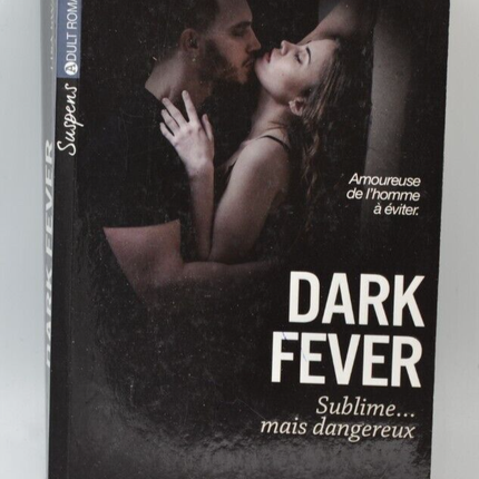 Dark Fever, sublime... but dangerous - Lisa Swann - Adult romance - book