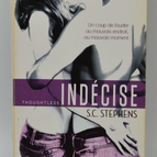 Indécise - Thoughtless - S.C. Stephens - livre