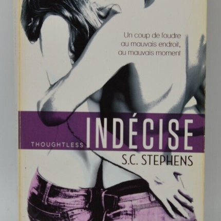 Indécise - Thoughtless - S.C. Stephens - livre
