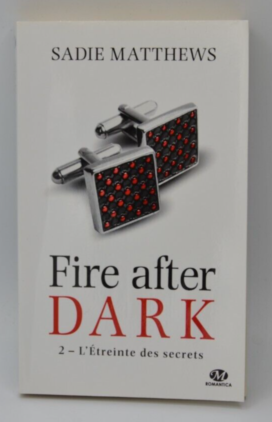 Feuer nach Einbruch der Dunkelheit – 2 Die Umarmung der Geheimnisse – Sadie Matthews – Buch