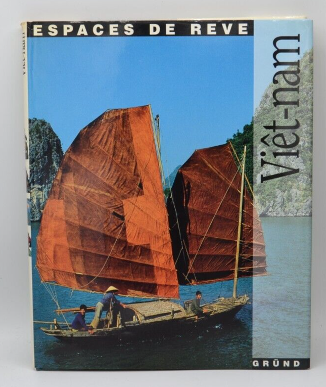 Viêt-Nam - espaces de rêve - livre