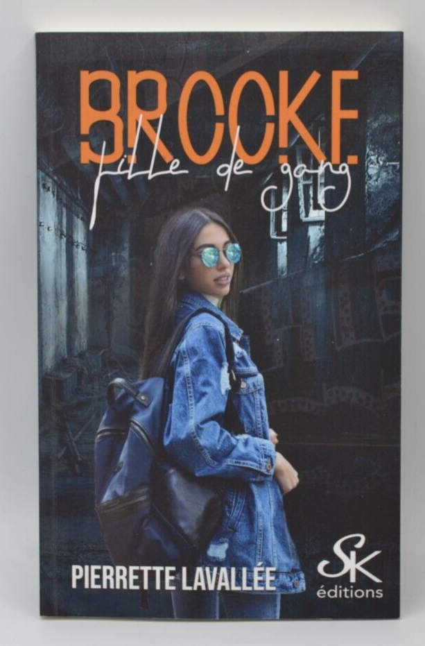 Brooke fille de gang - Pierrette Lavallée - livre