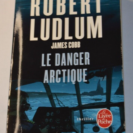 The Arctic Danger - Robert Ludlum - book
