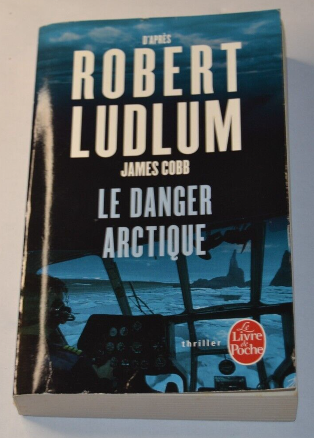 Le danger arctique - Robert Ludlum - livre