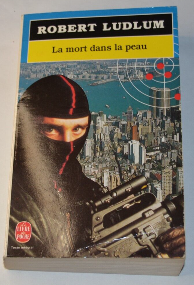La mort dans la peau - robert Ludlum - livre