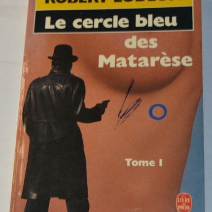 Der Blaue Kreis der Matarèses - Band 1 - Robert Ludlum - Buch