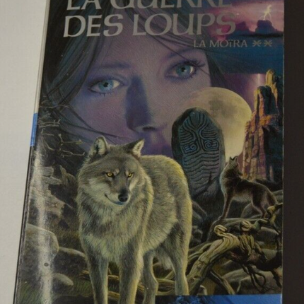 La guerre des loups - La moira 2 - Henri Loevenbruck - livre