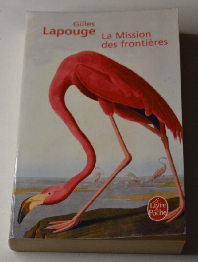 La mission des frontières - Gilles Lapouge - livre