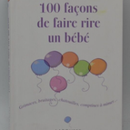 100 Wege, ein Baby zum Lachen zu bringen - Larousse - Buch