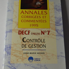 Annales corrigées et commentées DECF épreuve 7 - Contrôle de gestion - livre