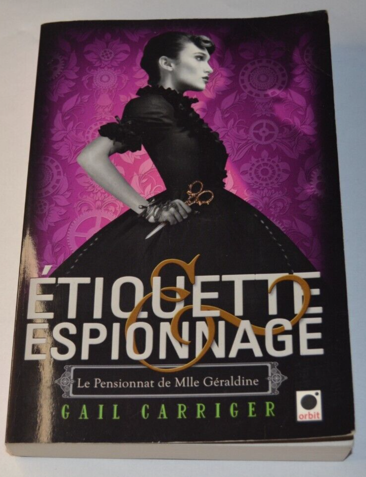 Spy Etiquette - Miss Geraldine's Boarding School - Gail Carriger - book