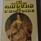 Les grandes amours de l'histoire - André Castelot - livre
