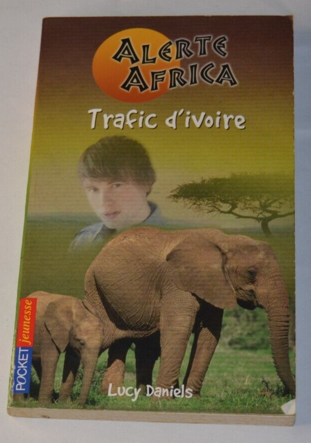 Africa Alert - Ivory Trafficking - Daniels Lucy - book